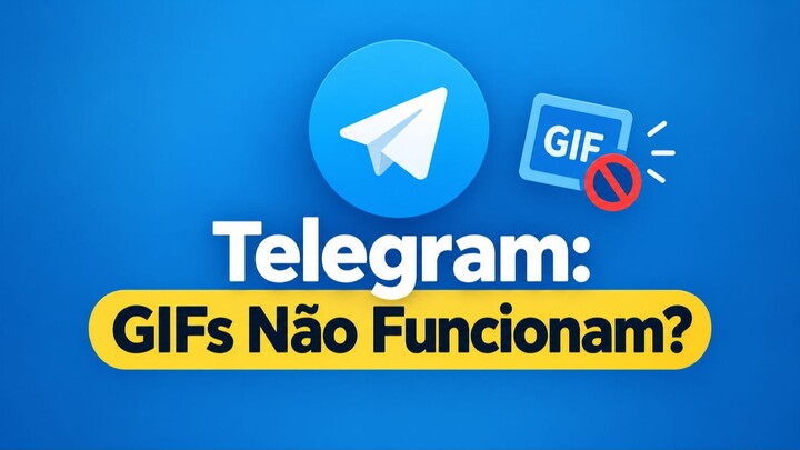 Telegram: GIFs Não Funcionam? Veja Como Corrigir o Problema