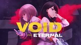 [AMV] Void Eternal