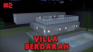 VILLA BERD4R4H EPISODE 2 || HORROR MOVIE SAKURA SCHOOL SIMULATOR