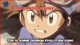 Hype Asli! Dijamin Nagih Lagu Evolusinya! Top 10 Anime Digimon Evolution Song!
