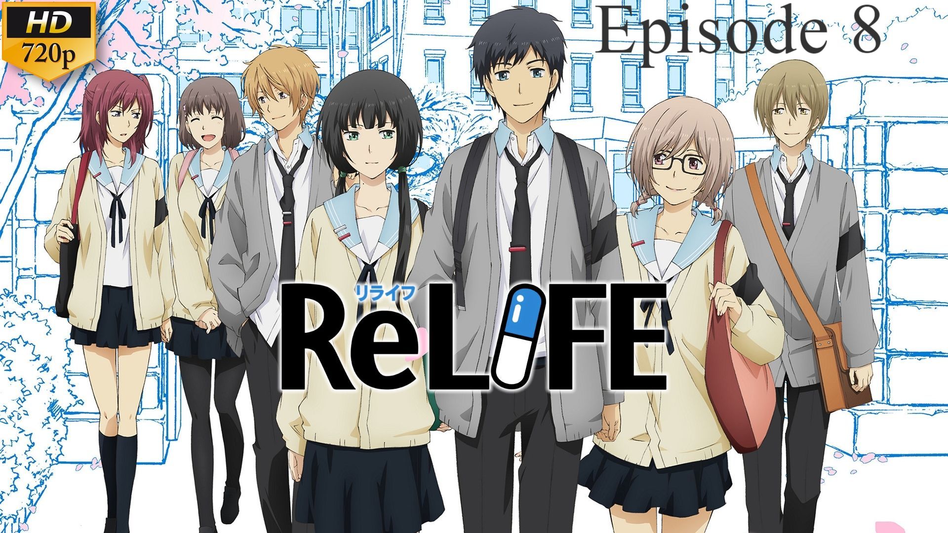 Relife Episode 8 Sub Indo Bilibili