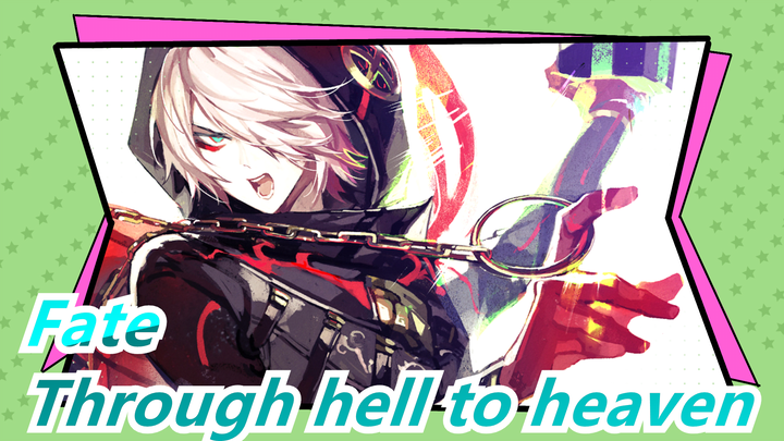 Fate|[Epic/15th Anniversary]Let's go through the deepest hell, and then go straight to heaven._B