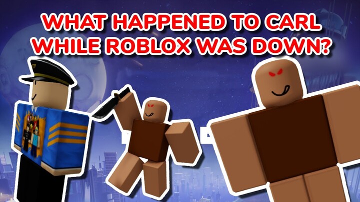 What was Carl the NPC doing while ROBLOX was down?