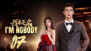 I'm Nobody - Episode 7 [Eng Sub