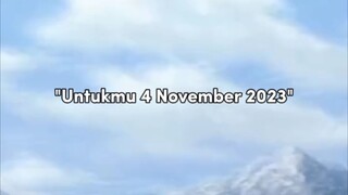 untukmu 4 November 2023