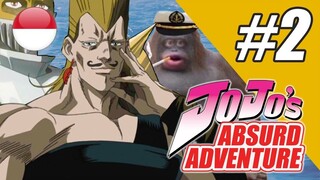 【DUB INDO】JOJO ABSURD ADVENTURE - #02