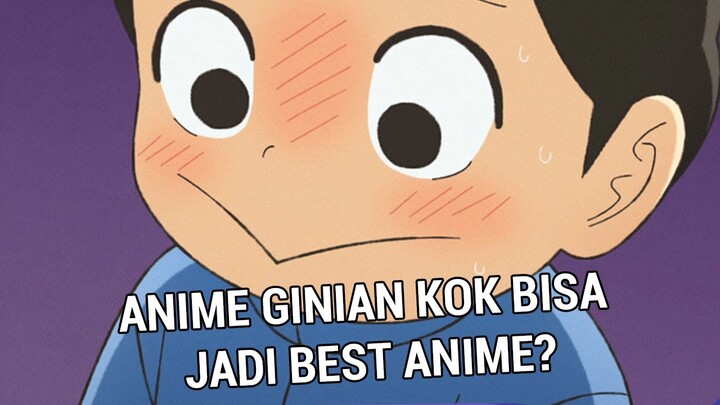 SULIT MEMANG MENGAKUINYA TAPI INILAH ANIME TERBAIK MUSIM INI SEKALIGUS TAHUN INI! - OUSAMA RANKING!