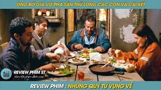 REVIEW PHIM ST | TÓM TẮT PHIM GIẢ VỜ PHÁ SẢN THỬ LÒNG CÁC CON VÀ CÁI KẾT ĐẮNG CHO ÔNG BỐ