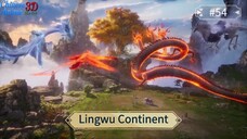 Lingwu Continent Eps 54 Sub Indo