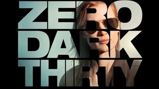 ZERO DARK THIRTY (2012) ยุทธการถล่มบินลาเดน