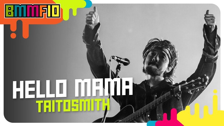 Hello Mama - TaitosmitH (Live at Big Mountain Music Festival 10)