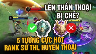 MLBB | 5 Tướng Cực Mạnh Ở Sử Thi, Huyền Thoại - Lên Thần Thoại Bị Chê Chẳng Ai Thèm Pick? | Tốp Mỡ