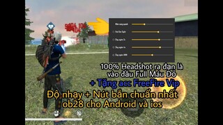 Độ Nhạy Chuẩn Nhất Ob28 khiến việc Kéo Tâm và Oneshot Svd M1014 Full Đỏ cực kỳ Dễ Dàng + Tặng acc FF