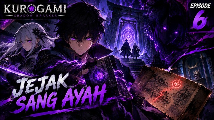 Eps.6 - Jejak Sang Ayah