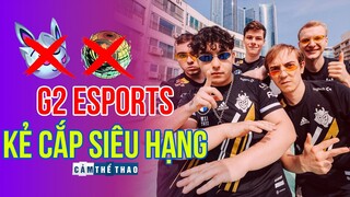 G2 ESPORTS | KẺ CẮP SIÊU HẠNG MSI