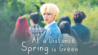 At a Distance, Spring Is Green (2021) EP6