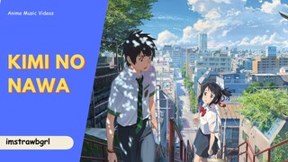 Kimi no nawa AMV