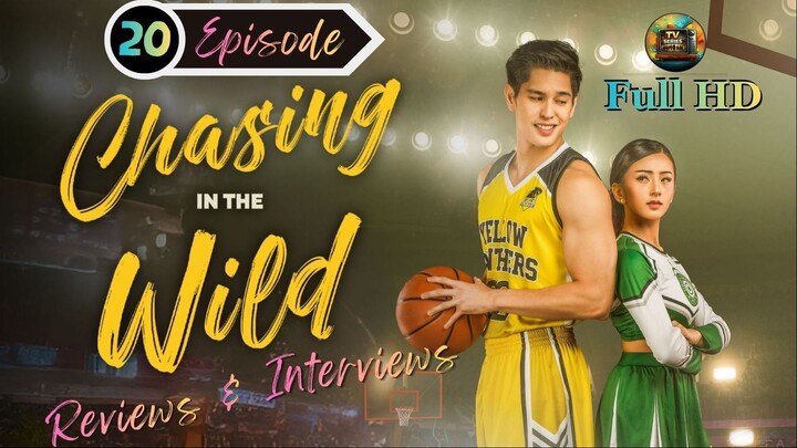 Chasing in the Wild (2024) -S1_Ep.20 - REVIEWS/INTERVIEW_[EnglishSub]