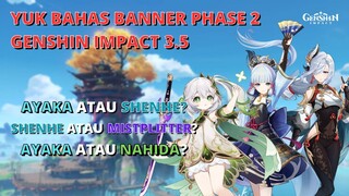 MENDING GACHA AYAKA, SHENHE ATAU MISTPLITTER DI PHASE 2 GENSHIN 3.5? - Genshin Impact Indonesia