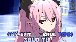 Loli Vampire yang Legal || Krul Tepes  [AMV]  Solo tu