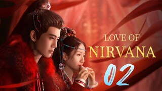 Love Of Nirvana - Episode 2 [2024] [Chinese]