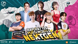 OFFICIAL MV RAP BATTLE: NEXTGEN - LOW G x NAM BLUE x DÀN PUBG MOBILE KOLS | VN FINALS - PMPL VN S4