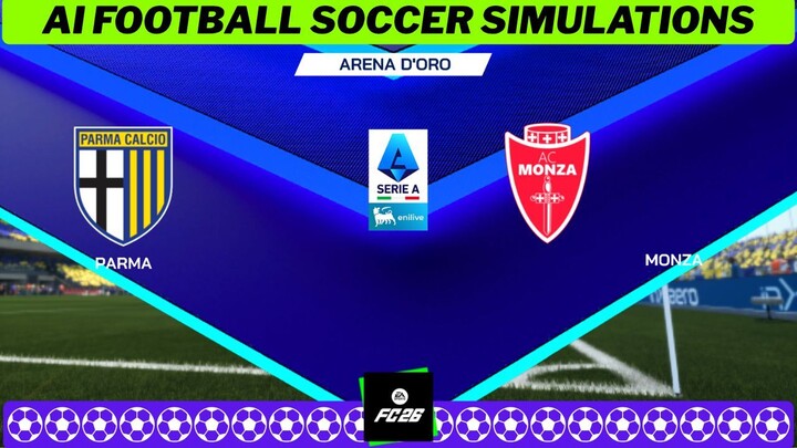 Parma Calcio 1913 vs AC Monza ⚽🇮🇹 Serie A 2026 27 Matchday 3 ⚽ EA FC 26 Simulation