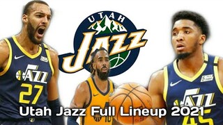 Utah Jazz Full Lineup For 2021