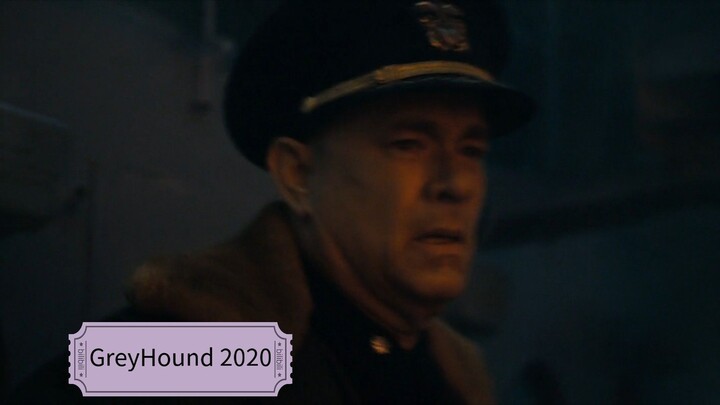 GreyHound 2020     Tom Hanks