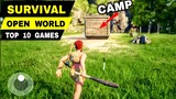 Top 10 Best OPEN WORLD SURVIVAL Games for Android & iOS (High Graphic)