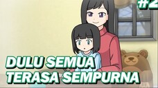 #25 semua sempat terasa sempurna - my existence animation animasi sekolah