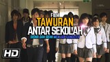 Rekomendasi Film Asia Tentang Gangster Dan Tawuran Antar Sekolah