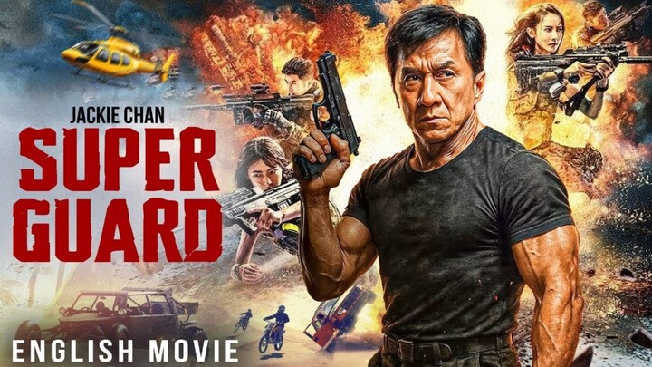 Jackie Chan In SUPER GUARD - Hollywood Free English Movie | Superhit Full Action Thriller Movie HD