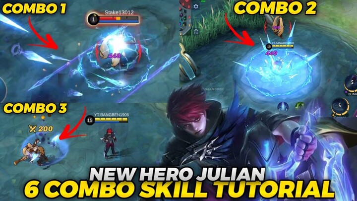 New Hero Julian Best Combo Skill Tutorial! - New Hero Julian Mobile Legends