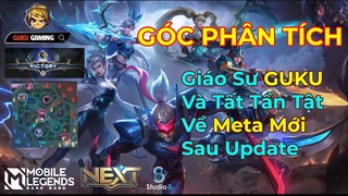 Mobile Legends: Bang Bang | GIÁO SƯ GUKU PHÂN TÍCH META MỚI SAU KHI UPDATE PHIÊN BẢN NEXT