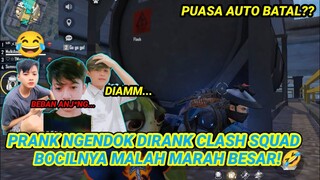 PRANK NGENDOK DI CLASH SQUAD RANK😁🤣 AUTO BATAL PUASA😂 | FREE FIRE BATTLEGROUND