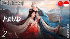 [Sub Indo] FEUD – Eps. 02 (2025)
