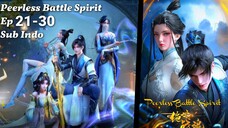 Peerles Battle Spirit Eps 21-30