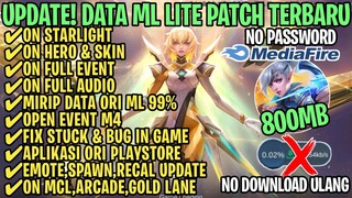 Data ML Lite Full Event 800Mb Terbaru Patch Revamp | ML Lite | Cara Mengatasi Lag & Patah Patah