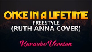 Ruth Anna - Once In A Lifetime (Freestyle Cover) Karaoke/Instrumental