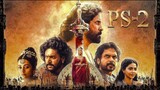 Ponniyin Selvan-PS2 (2023) Tamil Movie HD 1080p