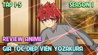 Nhiệm Vụ Tối Thượng Nhà Yozakura | Tập 1-5 | Tóm Tắt Anime