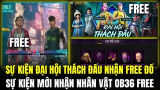 Sự Kiện Đại Hội Thách Đấu Cách Chơi Và Nhận 6 Gói Đồ FREE, Sự Kiện Nhận Nhân Vật FREE | Free Fire