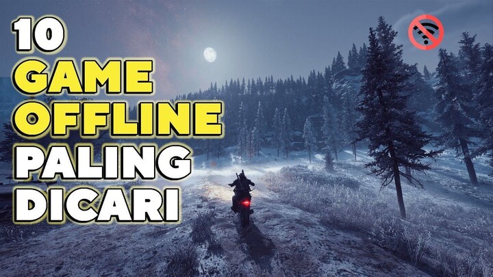 Game Android Offline HD 2021 - Game Offline Berkelas & Berkualitas 2021