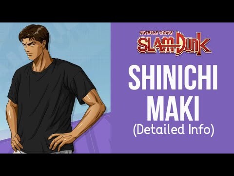 SLAM DUNK MOBILE - MAKI (DETAILED INFO)