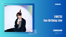 [INDO SUB] 240723 Hao's Birthday Live