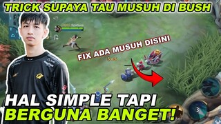 TRICK SUPAYA TAU MUSUH DI BUSH!! HAL SIMPLE YANG ORG" PADA GA TAU