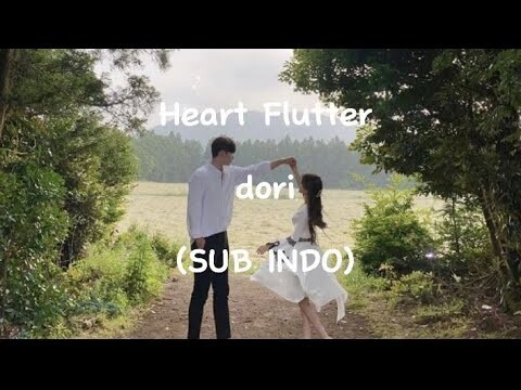 dori - Heart Flutter (Queen of Tears OST) (SUB INDO)