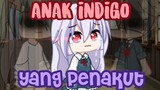 ✿ Anak indigo yang penakut ✿ GCMM Indonesia