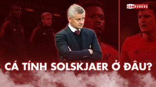 NỘI BỘ MAN UNITED RỐI NHƯ TƠ VÒ | CÁ TÍNH SOLSKJAER Ở ĐÂU?